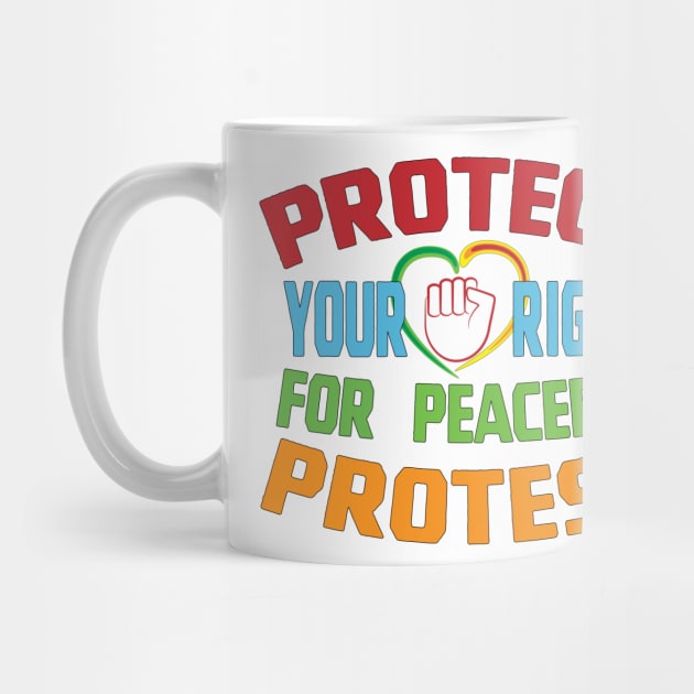 Protect Your Right For Peaceful Protest by Harlake